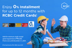 BUY NOW PAY LATER AT 0% INTEREST FOR 12 MONTHS WITH RCBC BANKARD